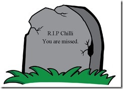 RIP Chilli